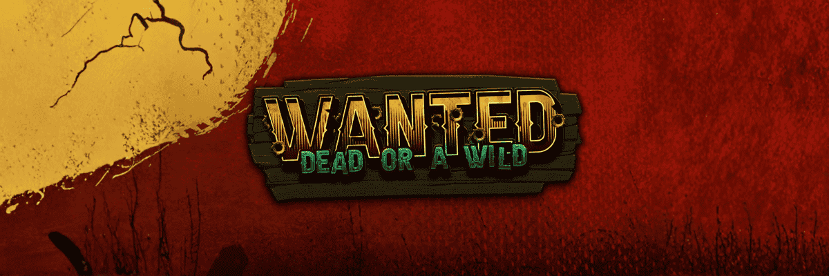 Wanted Dead or a Wild