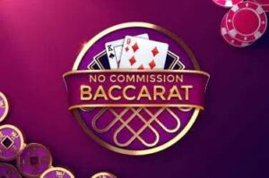 No Commission Baccarat