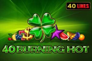 40 Burning Hot