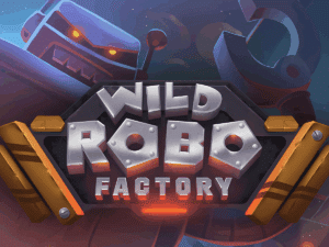 Wild Robo Factory